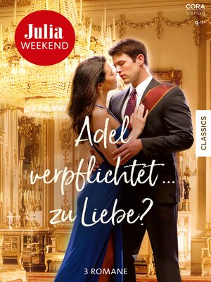 cover image of Adel verpflichtet ... zu Liebe?